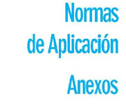 Normas de Aplicación y Anexos; pdf 19MB